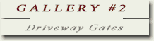 Gallery #2 Driveway Gates