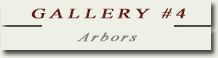 Gallery #4 Arbors