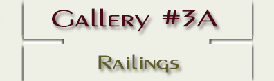 Gallery #3A Railings